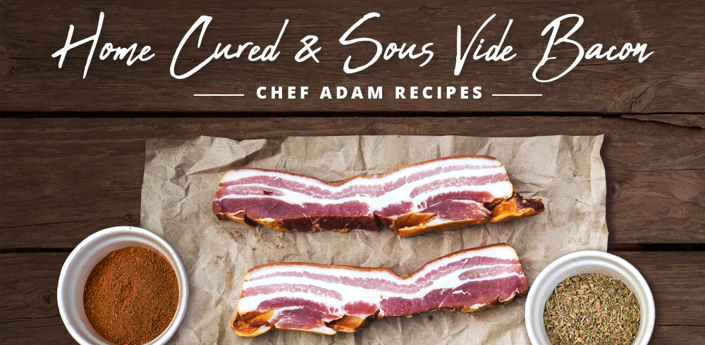 Home Cured & Sous Vide Bacon Recipe