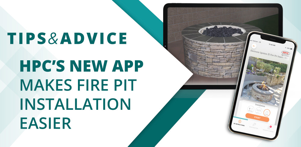 HPC’s New App Makes Fire Pit Installation Easier